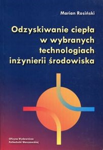 Obrazek Odzyskiwanie ciepła w wybranych technologiach inżynierii środowiska
