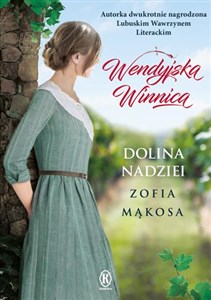 Obrazek Wendyjska winnica Dolina nadziei