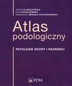 Atlas podo... - Maria Klamczyńska, Ewa Kopaczewska, Agnieszka Skocka-Pietruszewska -  fremdsprachige bücher polnisch 