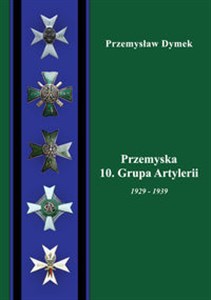 Bild von Przemyska 10 Grupa Artylerii 1929-1939