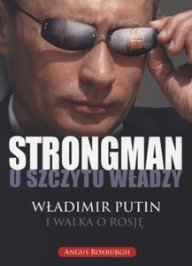 Bild von Strongman u szczytu władzy Władimir Putin i walka o Rosję