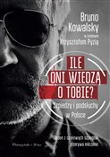 Polnische buch : Ile oni wi... - Bruno Kowalsky, Krzysztof Pyzia
