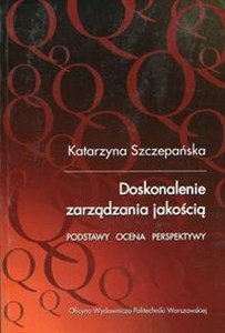 Bild von Doskonalenie zarządzania jakością Podstawy. Ocena. Perspektywy