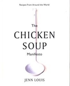 Obrazek The Chicken Soup Manifesto