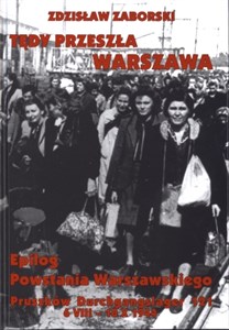 Bild von Tędy przeszła Warszawa Epilog Powstania Warszawskiego Pruszków Durchgangslager 121 6 VIII-10 X 1944