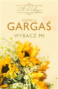 Wybacz mi - Gabriela Gargaś -  polnische Bücher