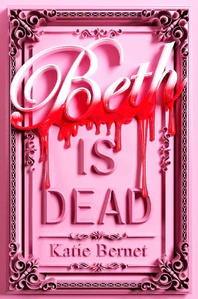 Obrazek BERNET, K: BETH IS DEAD