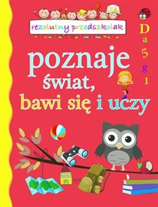 Obrazek Rezolutny przedszkolak Poznaje swiat, bawi się i uczy