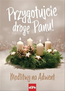 Obrazek Przygotujcie drogę Panu! Modlitwy na Adwent