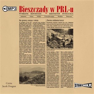 Bild von [Audiobook] Bieszczady w PRL-u Wybrane reportaże