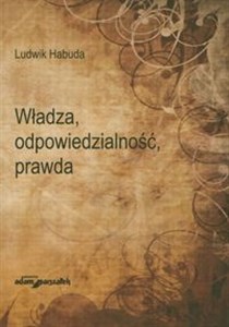 Obrazek Wladza odpowiedzialność prawda