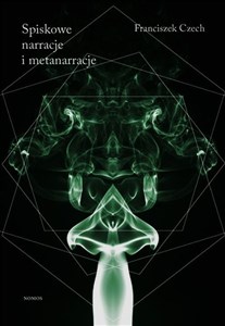 Obrazek Spiskowe narracje i metanarracje