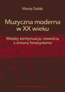 Bild von Muzyczna moderna w XX wieku Między kontynuacją, nowością a zmianą fonosystemu
