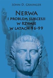 Obrazek Nerwa i problem sukcesji w Rzymie w latach 96-99