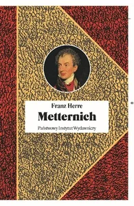 Obrazek Metternich Orędownik pokoju