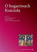 O bogactwa... - Andrzej A. Napiórkowski OSPPE, Marek Chojnacki OC - Ksiegarnia w niemczech