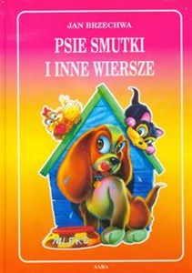 Obrazek Psie smutki i inne wiersze