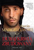 Dubaj krwi... - Marcin Margielewski -  Książka z wysyłką do Niemiec 