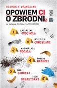 Polska książka : Opowiem ci... - Igor Brejdygant, Max Czornyj, Katarzyna Grochola, Robert Małecki, Małgorzata Rogala, Wojciech Chmiel