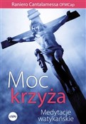 Zobacz : Moc krzyża... - Cantalamessa OFMCap Raniero