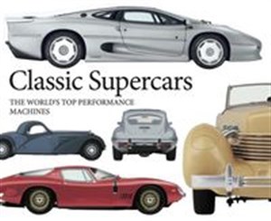 Bild von Classic Supercars The World's Top Performance Machines