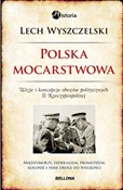 Polska moc... - Lech Wyszczelski -  Książka z wysyłką do Niemiec 