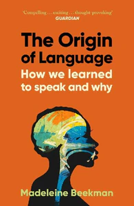 Obrazek BEEKMAN, M: ORIGIN OF LANGUAGE