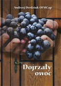 Dojrzały o... - Andrzej Derdziuk OFMCap -  polnische Bücher