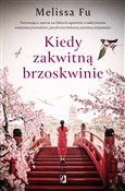 Kiedy zakw... - Melissa Fu -  polnische Bücher