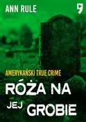 Książka : Róża na je... - Ann Rule