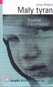 Bild von Mały tyran Kochaj i wymagaj