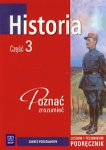 Obrazek Historia Poznać, zrozumieć Podręcznik Część 3 Zakres podstawowy Liceum i technikum