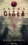 Prawo ciał... - Maja Adamik -  fremdsprachige bücher polnisch 
