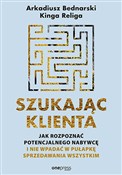 Polska książka : Szukając k... - Arkadiusz Bednarski, Kinga Religa