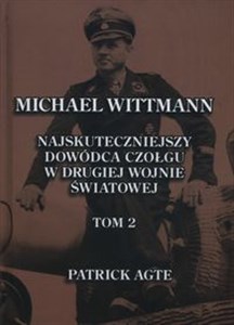 Bild von Michael Wittmann Najskuteczniejszy dowódca czołgu w drugiej wojnie światowej Tom 2