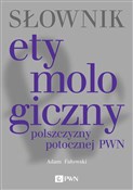 Słownik et... - Adam Fałowski -  fremdsprachige bücher polnisch 