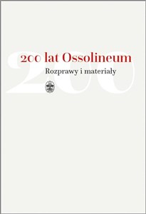 Bild von 200 lat Ossolineum. Rozprawy i materiały