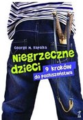 Pokaż szczegóły dla Niegrzeczne dzieci 9 kroków do posłuszeństwa Niegrzeczn... - George M. Kapalka -  Polnische Buchandlung