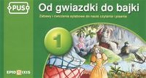 Obrazek PUS Od gwiazdki do bajki 1 Zabawy i ćwiczenia sylabowe do nauki czytania i pisania