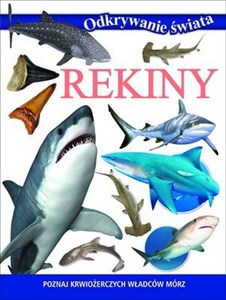 Obrazek Odkrywanie świata Rekiny Poznaj krwiożerczych władców mórz