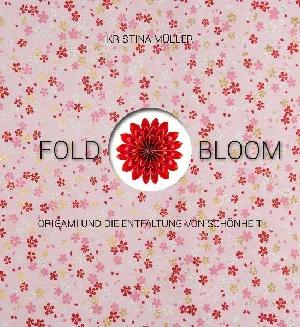 Obrazek MÜLLER, K: FOLD & BLOOM