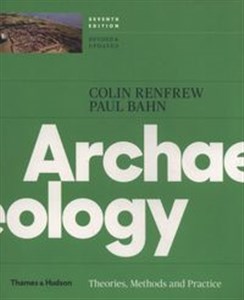 Obrazek Archaeology Theories, Methods, and Practice