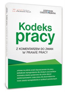 Obrazek Kodeks pracy z komentarzem do zmian w prawie pracy