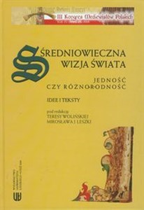 Bild von Średniowieczna wizja świata Jedność czy różnorodność? Idee i teksty