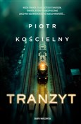 Zobacz : Tranzyt - Piotr Kościelny