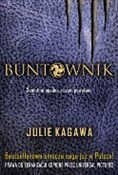 Polnische buch : Buntownik - Julie Kagawa