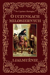 Obrazek O uczynkach miłosiernych i jałmużnie