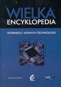 Obrazek Wielka encyklopedia internetu i nowych technologii