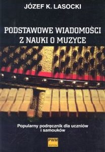 Obrazek Podstawowe wiadomości z nauki o muzyce Popularny podręcznik dla uczniów i samouków