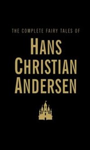 Obrazek The Complete Fairy Tales of Hans Christian Andersen